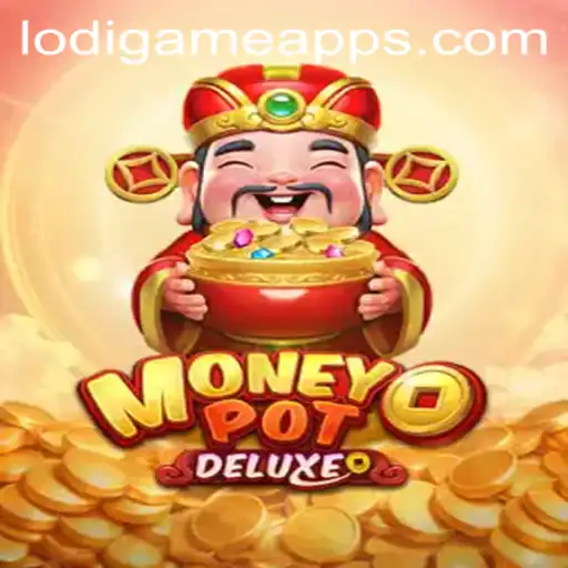 Dive into the World of MoneyPotDELUXE: A Comprehensive Guide to LodiGame